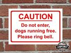 Vorsicht, nicht eintreten, Hunde laufen frei. Bitte klingeln Aluminium Sicherheitsschild.