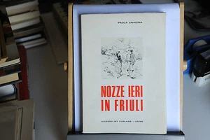 1968 - PAOLA CRACINA - NOZZE IERI IN FRIULI - Picture 1 of 1