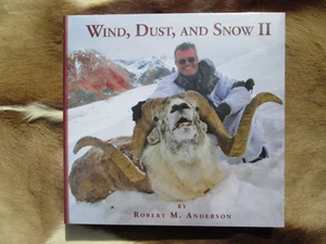 Wind, Dust, and Snow II by Robert Anderson Safari Press Hardcover Sheep Hunting - Picture 1 of 2