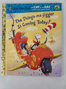 The Thinga-ma-jigger is Coming Today! (Dr. Seuss/Cat in the Hat) (Little Golden  - Picture 1 of 4
