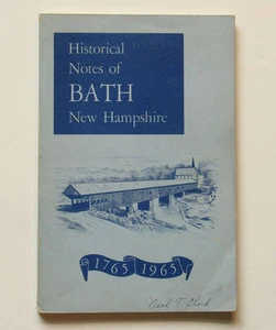 Historical Notes of Bath New Hampshire 1765-1965 Town History Collected Memories - Imagen 1 de 4