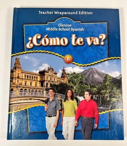 Glencoe Middle School Como te va? "B" Teacher Wraparound Edition 2007 0078769760 - Imagen 1 de 10