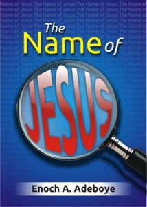 The Name of Jesus by E. A. Adeboye - Picture 1 of 1