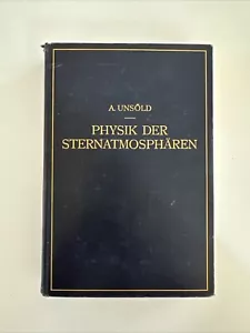 Vintage 1938 German Physics Textbook-Physik der Sternatmosphären by Unsöld 1st - Picture 1 of 20