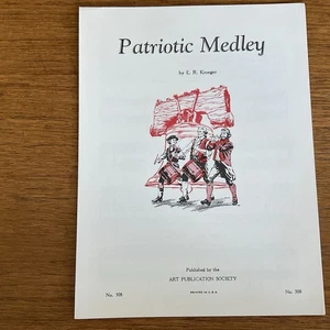 Patriotic Medley~E R Kroeger~Progressive 300 Series~#308~Art Publication Society - Picture 1 of 3