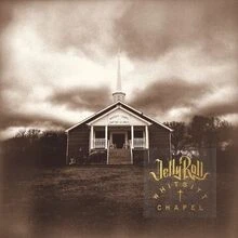 Whitsitt Chapel von Jelly Roll | CD | Zustand sehr gut - Bild 1 von 2
