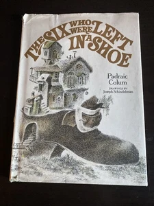 The Six Who Were Left in a Shoe By Padraic Colum - 1968 - Hardcore With DJ - Imagen 1 de 2