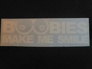 3x Boobies Make Me Smile Decal Stickers Funny Vinyl Car Window Truck Van Laptop - Bild 1 von 3