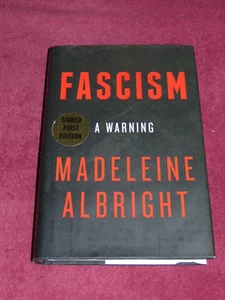 SIGNED 2018 1st HB/DJ BOOK: "FASCISM - A WARNING" BY MADELEINE ALBRIGHT - Picture 1 of 11