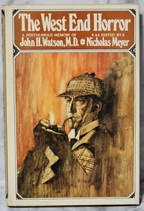 The West End Horror A Posthumous Memoir Of Dr. John H. Watson Nicholas Meyer... - Imagen 1 de 3