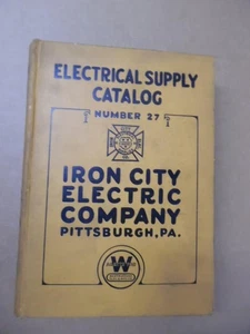 1927 Iron City Electric Co. Electrical Supply Catalog 27 Street Lighting Vintage - Bild 1 von 11