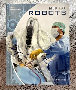 Medizinische Roboter (Robot Innovations) von Kathryn Hulick | 2019 | Hardcover - Bild 1 von 4