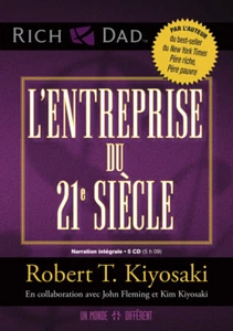 L'ENTREPRISE DU 21E SIECLE - ROBERT T. KIYOSAKI - LIVRE AUDIO 5 CD - Imagen 1 de 2