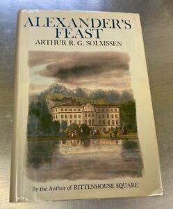 Alexanderfest von Arthur R.G. Solmssen (1971, 1. Auflage, Hardcover) s#10031