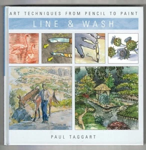 LINE & WASH: ART TECHNIQUES FROM PENCIL TO PAINT Paul Taggart Art Instruction HB - Imagen 1 de 12