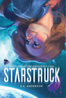 S E Anderson Starstruck (Gebundene Ausgabe) Starstruck Saga