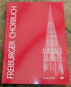 Freiburger Chorbuch: 137pcs in 248pgs 1994 Carus Verlag - German Text - Clean - Picture 1 of 7
