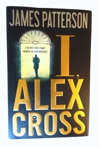 James Patterson "I, Alex Cross" Cross Family Member is Murdered 1st Edition 2009 - Picture 1 of 2
