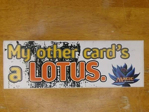 "Magic the Gathering MTG schwarz Lotus Art Stoßstange Aufkleber ""Meine andere Karte ist ein LOTUS" - Bild 1 von 6