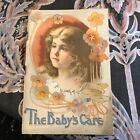 ANTIQUE 1902 THE BABY'S CARE GUIDE book help for mothers J OTTMANN Lith CO MINT