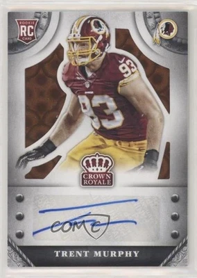 2014 Panini Crown Royale Retail Bronze Pyramid /75 Trent Murphy #S-TM Auto RC - Image 1 of 2