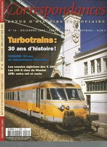 CORRESPONDANCES N°16 TURBOTRAINS / VALENCIENNES - THIONVILLE / X 2800 / 140 G - Picture 1 of 2