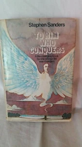 "TO WHO CONQUERS" Stephen Sanders 1. Auflage 1970. Spirituelle Transformation - Bild 1 von 9