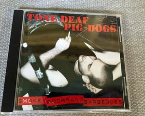 TONE DEAF PIG-DOGS -First 14 Inches- Smokey Rooms & Barbecues Audio CD OOP Rare - Picture 1 of 1