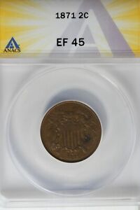 1871  .02  ANACS  EF 45    Two-cent piece, 2c, Shield Coin