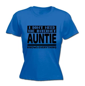 Aunti I Dont Need The Internet My Knows Everything Black Womens T-Shirt Tshirt - Picture 1 of 7