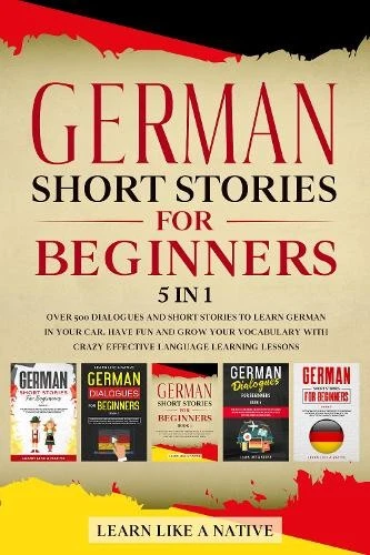German Short Stories for Beginners 5 in 1 (Hardback) German for Adults - Image 1 of 1