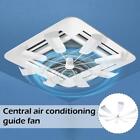 Central Airconditioning Guide Fan Office Anti Direct Free Blowing Noise Fan T0t3