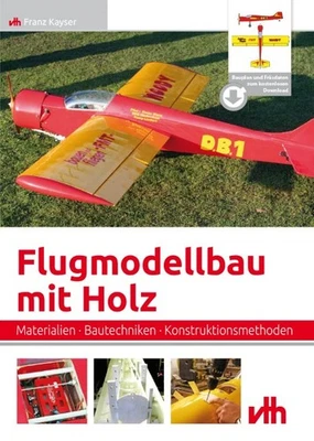 Flugmodellbau mit Holz, m. 1 CD-ROM ~ Franz Kayser ~  9783881804592 - Bild 1 von 4
