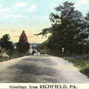 c1922 Greetings from Richfield PA Postcard Dirt Road Old Cars Juniata Snyder Co. - Imagen 1 de 3