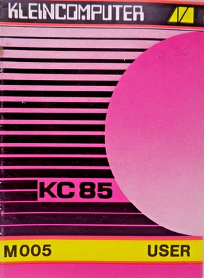 ROBOTRON KC85 -- USER M005 (VEB - MANUAL) #2DE - Bild 1 von 4