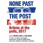 None Past the Post: Britain at the Polls, 2017 - Paperback / softback NEW Allen,