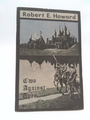 Two Against Tyre  (Ltd Ed, Signed) by Robert E. Howard - Image 1 of 4