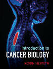 Introduction to Cancer Biology by Robin Hesketh (Paperback, 2012)