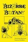 Bizarre Botany: An A-Z Adventure Through the Plant by Lauren Gardiner 1842466143