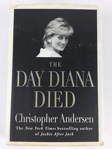 The Day Diana Died 1998 First Edition Hardback book by Christopher Andersen - Picture 1 of 12
