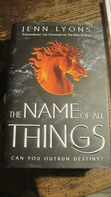 THE NAME OF ALL THINGS (A CHORUS OF DRAGONS) By Jenn Lyons-HBK/DJ W/PRESS RELEAS - Image 1 of 3