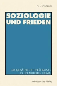 H. J. Krysmanski - Soziologie Und Frieden. Grundsäzliche E #B2049602 - Imagen 1 de 1