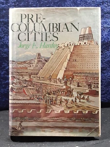"Pre-Columbian Cities"; Jorge Enrique Hardoy; Walker & Co; 1973; 1st US Ed; VG - Picture 1 of 4