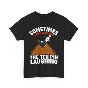 Hear The Ten Pin Laughing Bowling Lovers Bowler Funny T-shirt - Picture 1 of 9