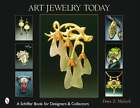 Art Jewelry Today By Dona Z Meilach: New