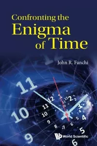JRF STEM-Confronting the Enigma of Time by John R. Fanchi - Picture 1 of 1