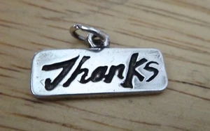 Sterling Silver 11x20mm says Thanks for a Thank you Charm! - Picture 1 of 3