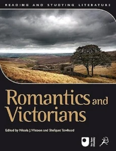 Romantics and Victorians (Reading and... By Nicola J. Watson & Shafquat Towheed, - Picture 1 of 1