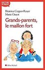 Grands-Parents, Le Maillon Fort De Guyot, Marie, Copper-Ro... | Livre | État Bon