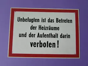 altes DDR Schild Hinweisschild Warnschild Fabrikschild Heitzr. Betreten verboten - Bild 1 von 2